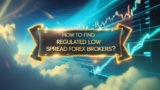Bagaimana untuk Mencari Broker Forex Spread Rendah Terkawal?